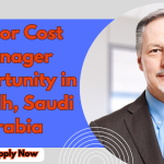 Senior Cost Manager Opportunity in Riyadh, Saudi Arabia